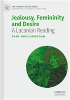Dana Tor-Zilberstein - Jealousy, Femininity and Desire
