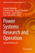 Ihor Blinov, Serhii Denysiuk, Olexandr Kyrylenko, Ryszard Strzelecki, Ievgen Zaitsev, Artur Zaporozhets - Power Systems Research and Operation