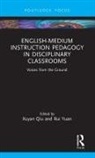 Xuyan (The Hong Kong Polytechnic University Qiu, Xuyan Qiu, Rui Yuan - English-Medium Instruction Pedagogy in Disciplinary Classrooms