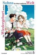 Kanemoto, Hikari Shibata - Die Wiedergeburt meines Sohns in einer anderen Welt: Full Version - Band 5 (Finale)