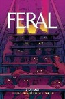 Tony Fleecs, Joseph Keatinge, Robert Kirkman, Tony Fleecs - Feral Volume 2