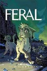 Tony Fleecs, Robert Kirkman, Nick Spencer, Tony Fleecs - Feral Volume 3