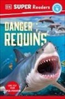 DK - DK Super Readers Level 4 Danger : Requins (Shark Attack)