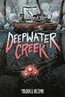 Michael Regina, Michael Regina - Deepwater Creek: A Graphic Novel