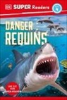 DK - DK Super Readers Level 4 Danger : Requins (Shark Attack)