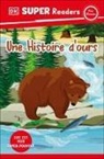 DK - DK Super Readers Pre-level Une Histoire d'ours (A Bear's Tale)