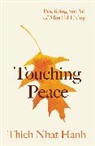 Thich Nhat Hanh, Mayumi Oda, Shantum Seth - Touching Peace: Updated Edition