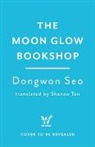 Dongwon Seo - The Moon Glow Bookshop