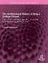 Francis Woodman, Woodman Francis - Architectural History of King''s College Chapel