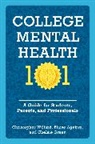 Blaise Aguirre, Aguirre Blaise, Chelsie Green, Christopher Willard, Christopher (Lecturer on Psychiatry Willard, Willard Christopher - College Mental Health 101