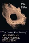 Limor (Group Leader Raviv, Cedric Boeckx, Boeckx Cedric, Limor Raviv - Oxford Handbook of Approaches to Language Evolution