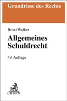 Hans Brox, Wolf-Dietrich Walker - Allgemeines Schuldrecht