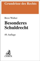 Hans Brox, Wolf-Dietrich Walker - Besonderes Schuldrecht