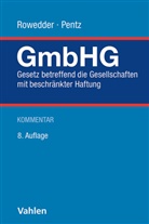 Alexander Belz u a, Andreas Pentz, Heinz Rowedder - Gesetz betreffend die Gesellschaften mit beschränkter Haftung