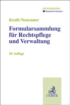 Böhme, Werner Böhme, Dieter Fleck, Ludwig Kroiß, Ludwig (Prof. Dr.) Kroiss, Ludwig u a Kroiss... - Formularsammlung für Rechtspflege und Verwaltung