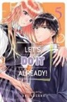 Aki Kusaka, Aki Kusaka - Let's Do It Already! 5