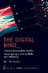 Jeffrey Boase, Jeffrey (Associate Professor At the Institu Boase - Digital Bind