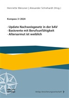 Henriette Meissner, Alexander Schrehardt - Update Nachweisgesetz in der bAV, Basisrente mit Berufsunf&auml;higkeit, Altersarmut ist weiblich