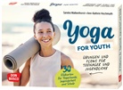 Sandra Walkenhorst, Ann-Kathrin Hochmuth - Yoga for Youth. Übungen und Flows für Teenager und Jugendliche