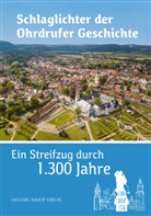 Dr Sebastian Faulstich, Dr. Sebastian Faulstich, Sebastian Faulstich, Stadt Ohrdruf, Stadt Ohrdruf - Schlaglichter der Ohrdrufer Geschichte