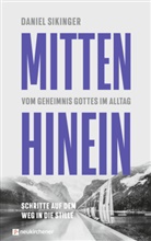 Daniel Sikinger - Mitten hinein