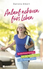 Daniela Albert - Anlauf nehmen fürs Leben