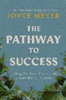 Joyce Meyer - The Pathway to Success