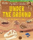 Cameron Menzies, Marc Pattenden - My Nature Collection: Under the Ground
