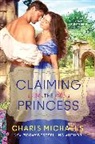 Charis Michaels, Michaels Charis - Claiming the Princess