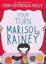 Erin Entrada Kelly, Erin Entrada Kelly - Your Turn Marisol Rainey