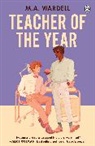 M A Wardell, M. A. Wardell - Teacher of the Year