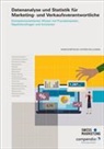 Markus Britschgi, Antonio Della Badia - Datenanalyse und Statistik für Marketing- und Verkaufsverantwortliche