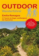 Franz Wille - Emilia-Romagna 31 Touren im Hügel- und Bergland des Apennin