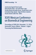 Gerardo Ames Lastra, Balam Benítez-Mata, Edgar Del Hierro-Gutierrez, José de Jesús Agustín Flores Cuautle, Humiko Yahaira Hernandez Acosta, José Javier Reyes-Lagos et al... - XLVII Mexican Conference on Biomedical Engineering