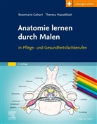 Rosemarie Gehart, Theresa Hasselblatt, Gerda Raichle - Anatomie lernen durch Malen