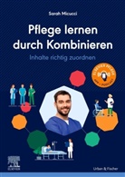 Sarah Micucci - Pflege lernen durch Kombinieren
