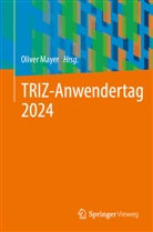 Oliver Mayer - TRIZ-Anwendertag 2024