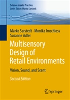 Susanne Adler, Monika Imschloss, Marko Sarstedt - Multisensory Design of Retail Environments