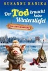 Susanne Hanika - Der Tod braucht keine Winterstiefel