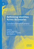 Claudia Capancioni, Mariaconcetta Costantini, Mara Mattoscio - Rethinking Identities Across Boundaries