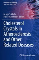 George S. Abela, Stefan Mark Nidorf - Cholesterol Crystals in Atherosclerosis and Other Related Diseases