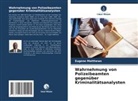 Eugene Matthews - Wahrnehmung von Polizeibeamten gegenüber Kriminalitätsanalysten