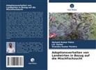 Virendra Painkra, Virendra Kumar Painkra, Hemant Kumar Patra, J D Sarkar, J. D. Sarkar, J.D. Sarkar - Adoptionsverhalten von Landwirten in Bezug auf die Mischfischzucht