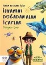 Süleyman Cinar - Ilhamini Dogadan Alan Icatlar