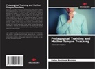 Raisa Queiroga Barreto - Pedagogical Training and Mother Tongue Teaching