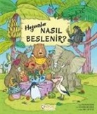 Petra Bartikova - Hayvanlar Nasil Beslenir