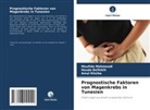 Houda Belfekih, Amal khsiba, Moufida Mahmoudi - Prognostische Faktoren von Magenkrebs in Tunesien