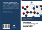 Abdellah Ech-Chahad, Brahim El Ghmari, HANA FARAH, Hanane Farah - Biosynthese, Charakterisierung und Anwendung von Nanopartikeln