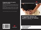 Houda Belfekih, Amal khsiba, Moufida Mahmoudi - Prognostic factors for gastric cancer in Tunisia