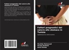 Houda Belfekih, Amal khsiba, Moufida Mahmoudi - Fattori prognostici del cancro allo stomaco in Tunisia